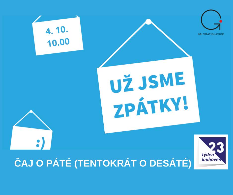 Týden knihoven: ČAJ O PÁTÉ (TENTOKRÁT O DESÁTÉ)